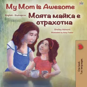 Admont |  My Mom is Awesome ????? ????? ? ????????? | eBook | Sack Fachmedien