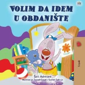 Admont / Books |  Volim da idem u obdaniSte (Serbian Bedtime Collection) | eBook | Sack Fachmedien