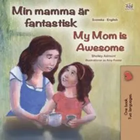 Admont |  Min mamma är fantastisk My Mom is Awesome | eBook | Sack Fachmedien