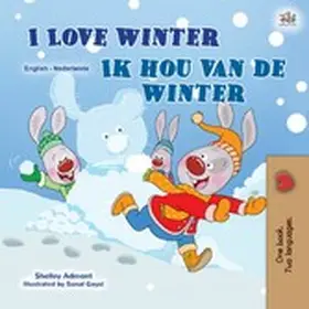 Admont / Books |  I Love Winter Ik ben dol op de winter (English Dutch Bilingual Collection) | eBook | Sack Fachmedien