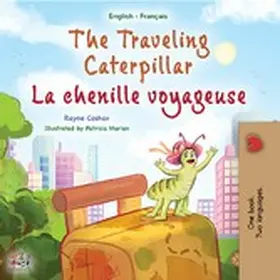 Coshav / Books |  The Traveling Caterpillar La chenille voyageuse (English French Bilingual Collection) | eBook | Sack Fachmedien