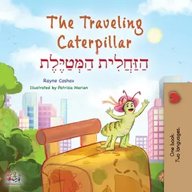 Coshav |  The traveling caterpillar ??????????? ????????????? | eBook | Sack Fachmedien