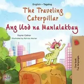Coshav / Books |  The Traveling Caterpillar Ang Uod na Manlalakbay (English Tagalog Bilingual Collection) | eBook | Sack Fachmedien