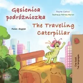 Coshav / Books |  Gasienica podrózniczka The Traveling Caterpillar (Polish English Bilingual Collection) | eBook | Sack Fachmedien