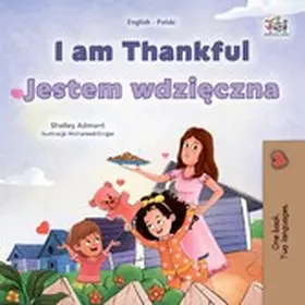 Admont / Books |  I am Thankful Jestem wdzieczna (English Polish Bilingual Collection) | eBook | Sack Fachmedien