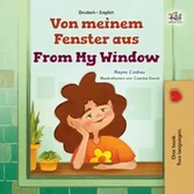 Coshav / Books |  Von meinem Fenster aus From My Window (German English Bilingual Collection) | eBook | Sack Fachmedien