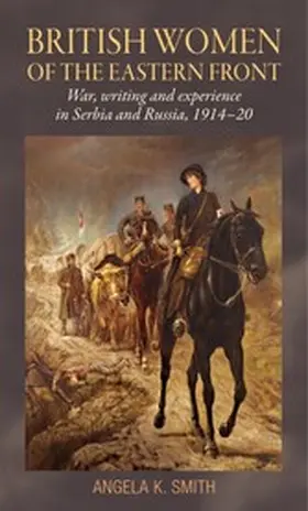 Smith |  British women of the Eastern Front | eBook | Sack Fachmedien