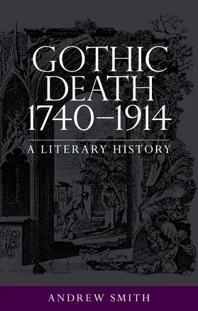 Smith |  Gothic death 1740–1914 | eBook | Sack Fachmedien