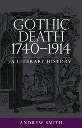 Smith |  Gothic death 1740-1914 | eBook | Sack Fachmedien