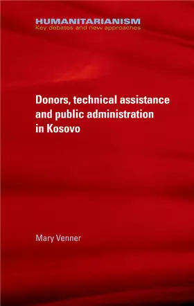 Venner |  Donors, technical assistance and public administration in Kosovo | eBook | Sack Fachmedien