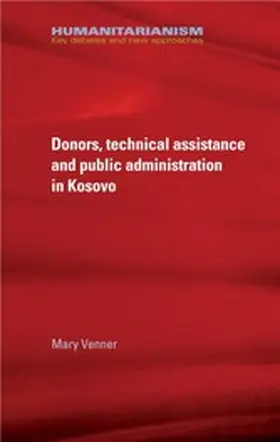 Venner |  Donors, technical assistance and public administration in Kosovo | eBook | Sack Fachmedien