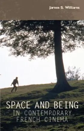 Williams |  Space and being in contemporary French cinema | eBook | Sack Fachmedien