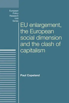 Copeland |  EU enlargement, the clash of capitalisms and the European social dimension | eBook | Sack Fachmedien