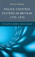 Williams |  Police control systems in Britain, 1775–1975 | eBook | Sack Fachmedien