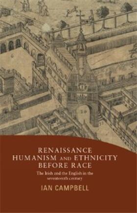 Campbell |  Renaissance humanism and ethnicity before race | eBook | Sack Fachmedien