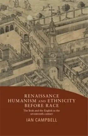 Campbell |  Renaissance humanism and ethnicity before race | eBook | Sack Fachmedien