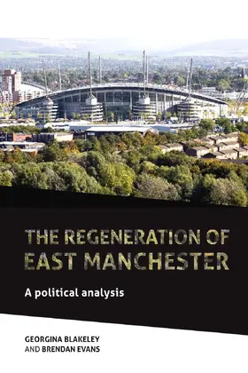 Blakeley / Evans |  The regeneration of east Manchester | eBook | Sack Fachmedien