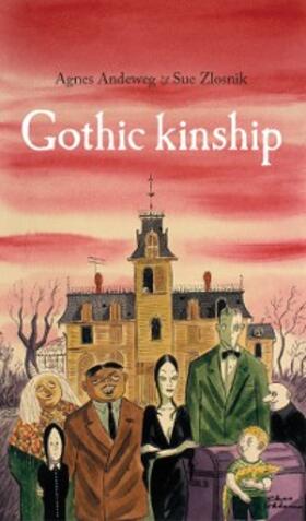 Andeweg / Zlosnik | Gothic kinship | E-Book | sack.de
