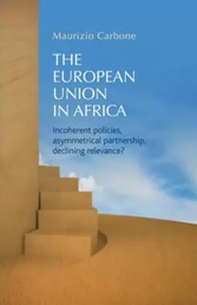 Carbone / Unknown |  The European Union in Africa | eBook | Sack Fachmedien
