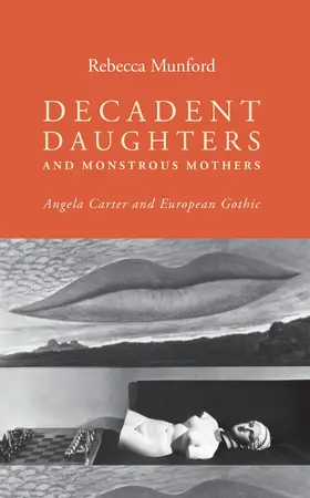 Munford |  Decadent daughters and monstrous mothers | eBook | Sack Fachmedien