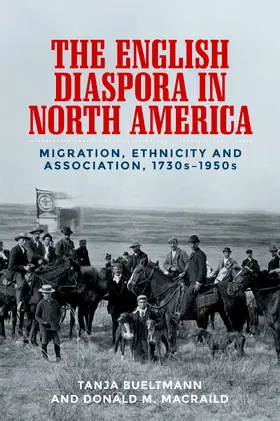 Bueltmann / MacRaild |  The English diaspora in North America | eBook | Sack Fachmedien