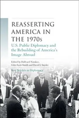 Notaker / Unknown / Scott-Smith |  Reasserting America in the 1970s | eBook | Sack Fachmedien