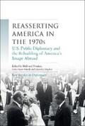 Notaker / Scott-Smith / Snyder |  Reasserting America in the 1970s | eBook | Sack Fachmedien