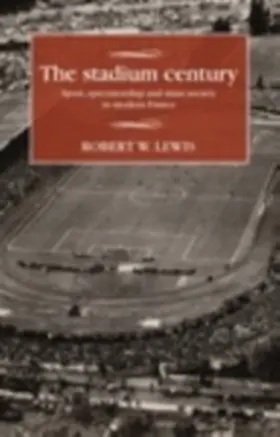 Lewis |  The stadium century | eBook | Sack Fachmedien