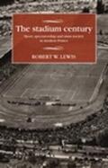 Lewis |  The stadium century | eBook | Sack Fachmedien