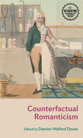 Walford Davies / Unknown |  Counterfactual Romanticism | eBook | Sack Fachmedien