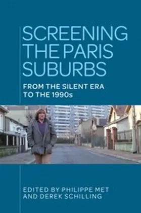 Met / Unknown / Schilling |  Screening the Paris suburbs | eBook | Sack Fachmedien