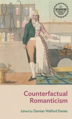 Walford Davies / Unknown |  Counterfactual Romanticism | eBook | Sack Fachmedien
