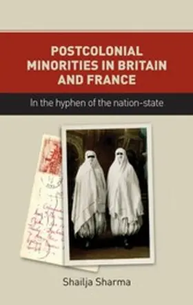 Sharma |  Postcolonial minorities in Britain and France | eBook | Sack Fachmedien
