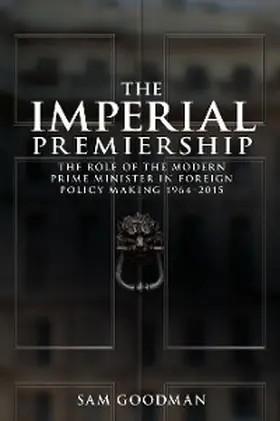 Goodman |  The imperial premiership | eBook | Sack Fachmedien
