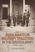Butler |  The Irish amateur military tradition in the British Army, 1854–1992 | eBook | Sack Fachmedien