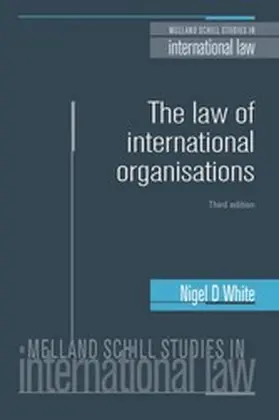 White |  The law of international organisations | eBook | Sack Fachmedien