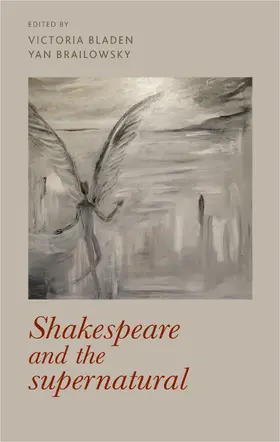 Bladen / Unknown / Brailowsky |  Shakespeare and the supernatural | eBook | Sack Fachmedien