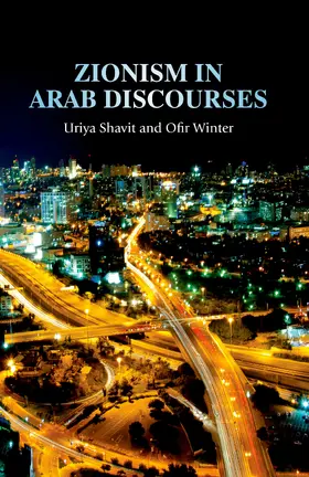 Shavit / Winter |  Zionism in Arab discourses | eBook | Sack Fachmedien