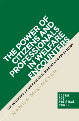 Mik-Meyer |  The power of citizens and professionals in welfare encounters | eBook | Sack Fachmedien