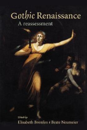 Bronfen / Neumeier |  Gothic Renaissance | eBook | Sack Fachmedien