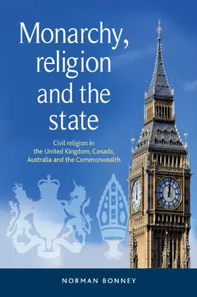 Bonney |  Monarchy, religion and the state | eBook | Sack Fachmedien