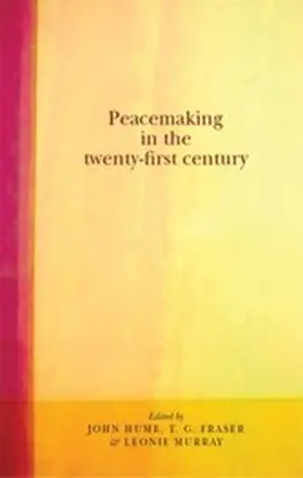 Hume / Fraser / Murray |  Peacemaking in the twenty-first century | eBook | Sack Fachmedien