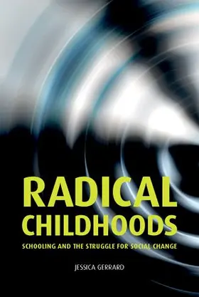 Gerrard |  Radical childhoods | eBook | Sack Fachmedien