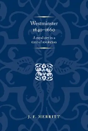 Merritt |  Westminster 1640-60 | eBook | Sack Fachmedien