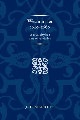 Merritt |  Westminster 1640–60 | eBook | Sack Fachmedien