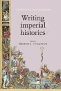 Thompson |  Writing imperial histories | eBook | Sack Fachmedien
