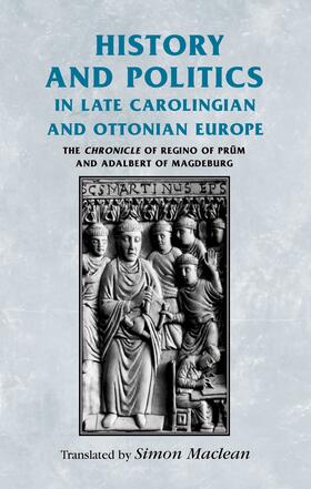  History and politics in late Carolingian and Ottonian Europe | eBook | Sack Fachmedien