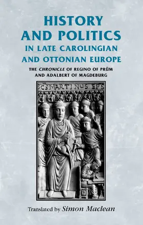  History and politics in late Carolingian and Ottonian Europe | eBook | Sack Fachmedien