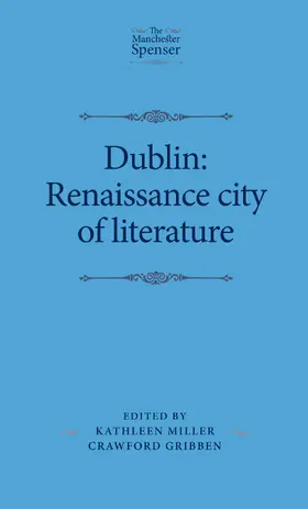 Miller / Unknown / Gribben |  Dublin: Renaissance city of literature | eBook | Sack Fachmedien