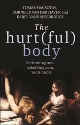 Macsotay / Haven / Vanhaesebrouck |  The hurt(ful) body | eBook | Sack Fachmedien